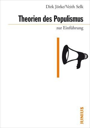 Veith Selk - Junius Verlag, Theorien des Populismus