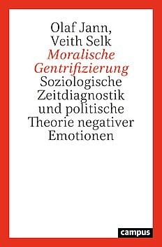Veith Selk - Campus Verlag, Moralische Gentrifizierung